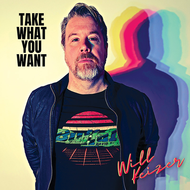 Will Keizer-Take What You Want album art